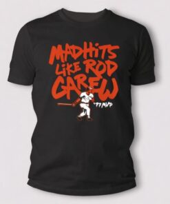 The Mad Hits Like Rod Carew T Shirt is a bold and stylish tribute to one of the greatest pure hitters in baseball history