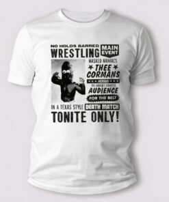 No Holds Barred Wrestling Thee Cormans Death Match T Shirt