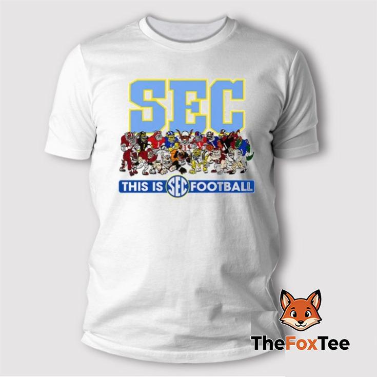 SEC Mascots This Is Football T Shirt SEC Mascots This Is Football T Shirt