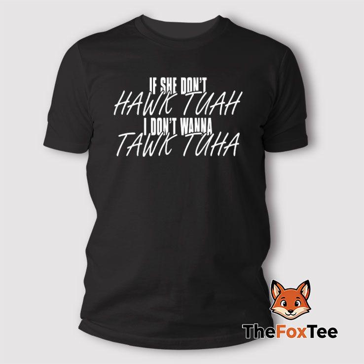 anthony-edwards-if-she-doesnt-hawk-tuah-i-dont-wanna-tawk-tuha-shirt Anthony Edwards If She Doesn’t Hawk Tuah I Don’t Wanna Tawk Tuha Shirt