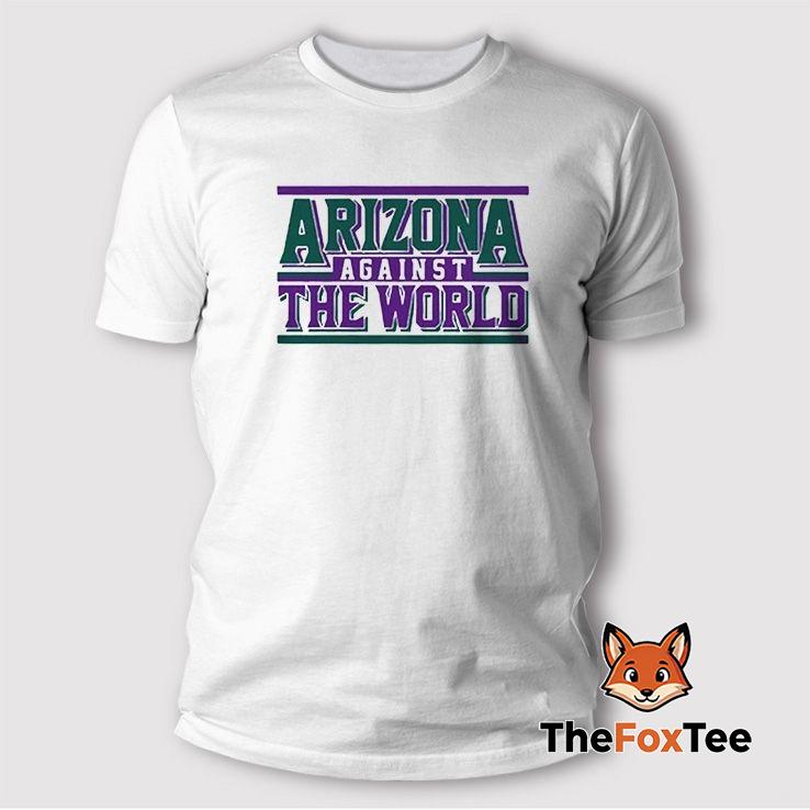 arizona-against-the-world-t-shirt Arizona Against The World T Shirt