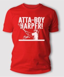 Bryce Harper Atta Boy Harper T Shirt