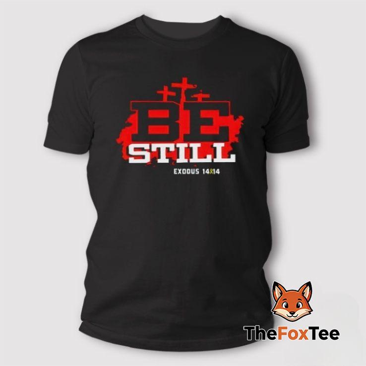 christian-encarnacion-be-still-exodus-14-14-niv-t-shirt Christian Encarnacion Be Still Exodus 14:14 NIV T Shirt