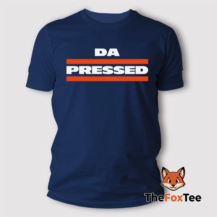 da-pressed-t-shirt Da Pressed T Shirt