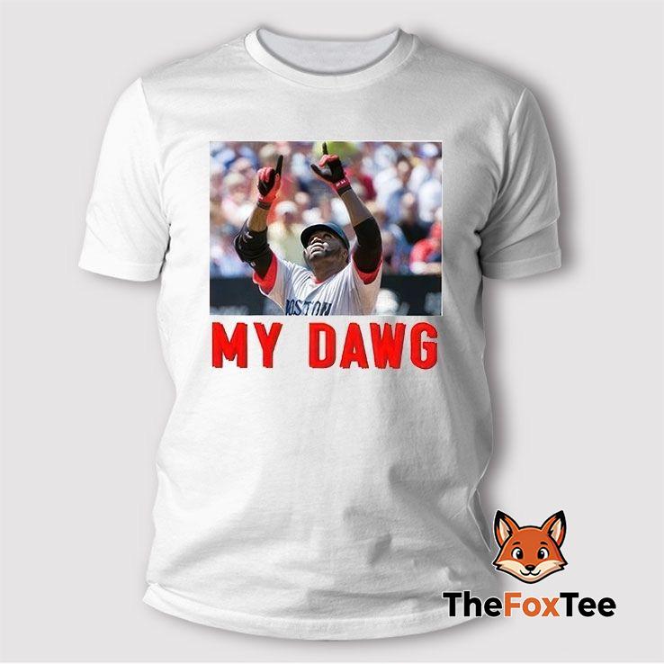 david-ortiz-my-dawg-t-shirt David Ortiz My Dawg T Shirt