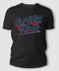 Get Wild Miami Baseball T Shirt