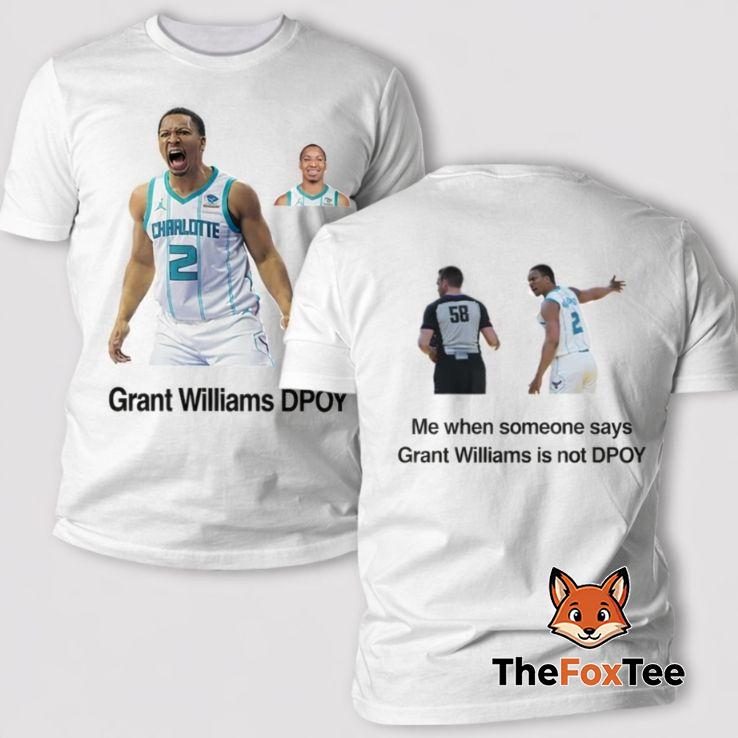 grant-williams-dpoy-me-when-someone-says-grant-williams-is-not-dpoy-t-shirt Grant Williams DPOY Me When Someone Says Grant Williams Is Not DPOY T Shirt