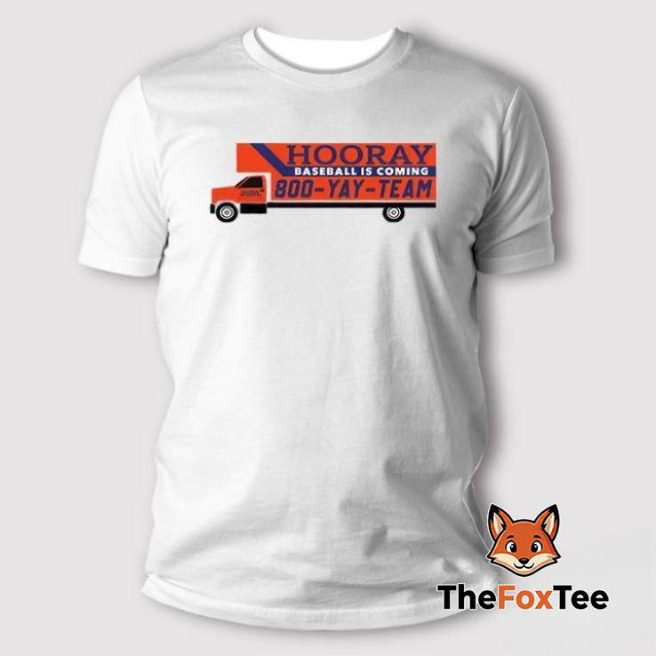 hooray-baseball-is-coming-800-yay-team-t-shirt Hooray Baseball Is Coming 800 Yay Team T Shirt