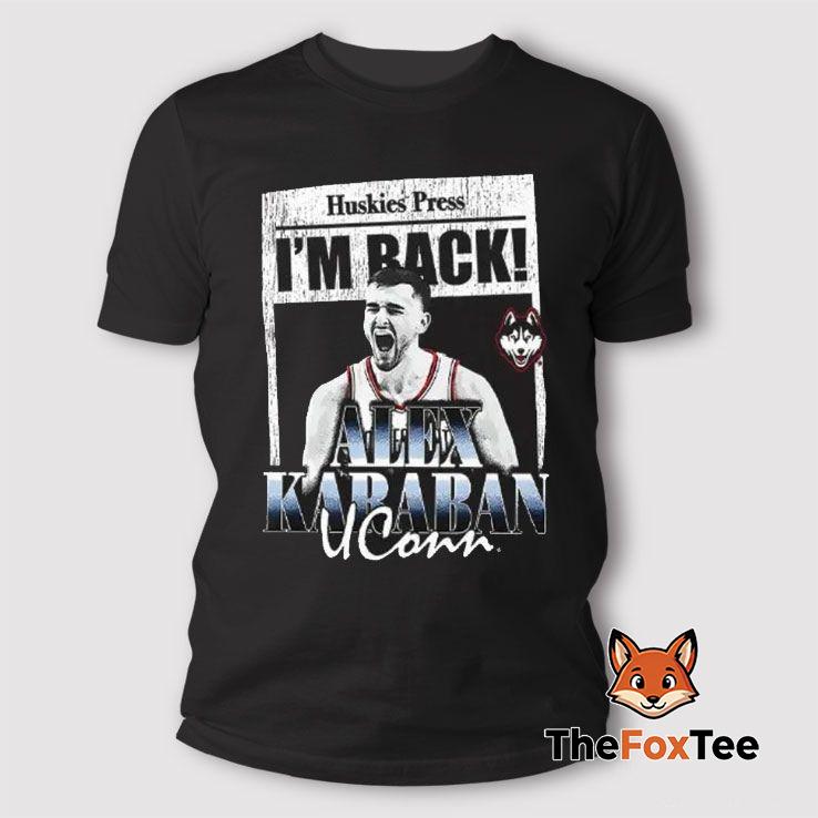 huskies-press-im-back-alex-karaban-uconn-t-shirt Huskies Press I’m Back Alex Karaban Uconn T Shirt