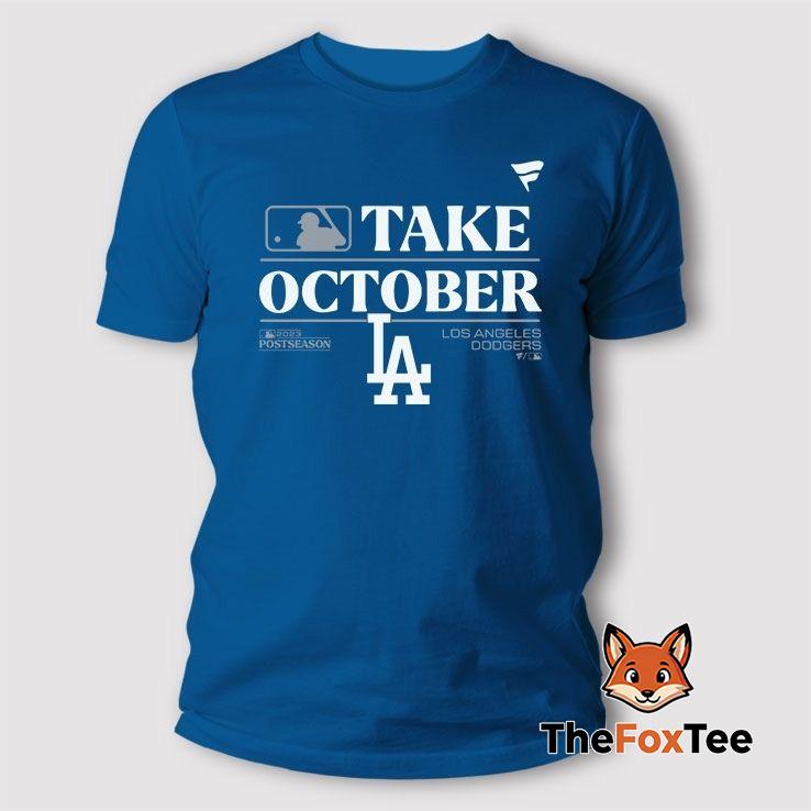 los-angeles-dodgers-take-october-t-shirt Los Angeles Dodgers Take October T Shirt