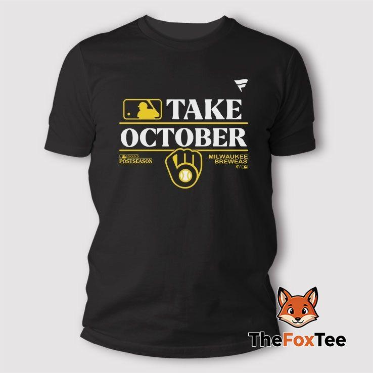 milwaukee-brewers-take-october-playoffs-postseason-2023-t-shirt Milwaukee Brewers Take October Playoffs Postseason 2023 T Shirt