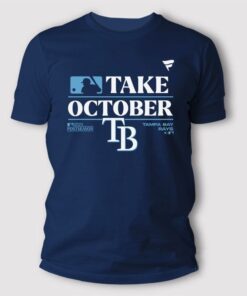 Tampa Bay Rays Take October Playoffs 2023 Shirt