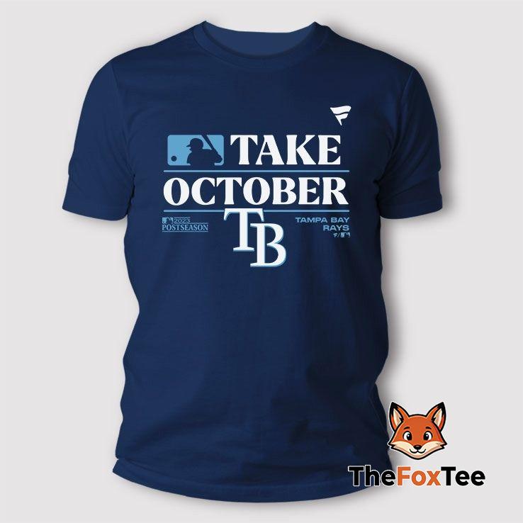 tampa-bay-rays-take-october-playoffs-2023-shirt Tampa Bay Rays Take October Playoffs 2023 Shirt