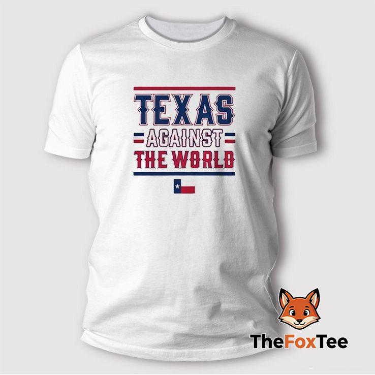 texas-against-the-world-t-shirt Texas Against The World T Shirt